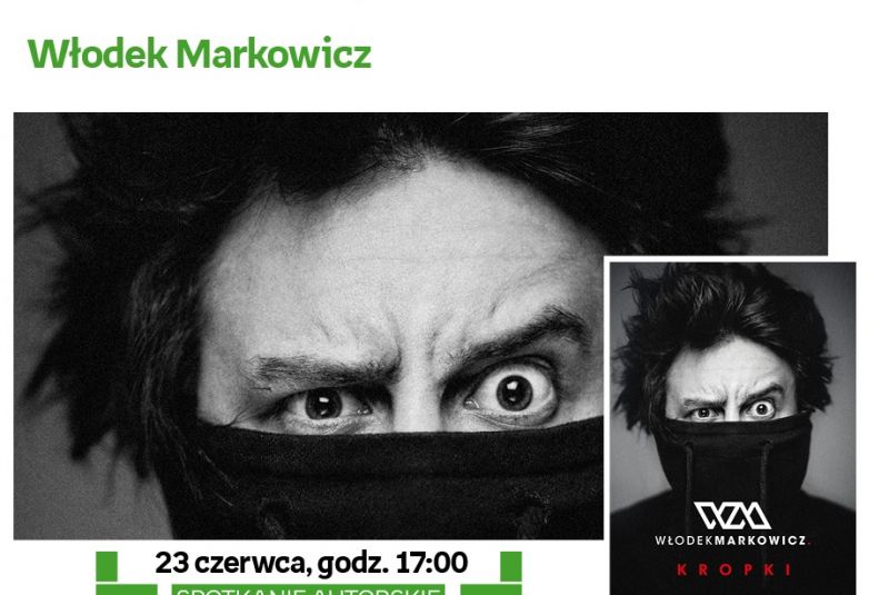 Włodek Markowicz, youtuber i twórca filmu "Kropki" spotka się z czytelnikami