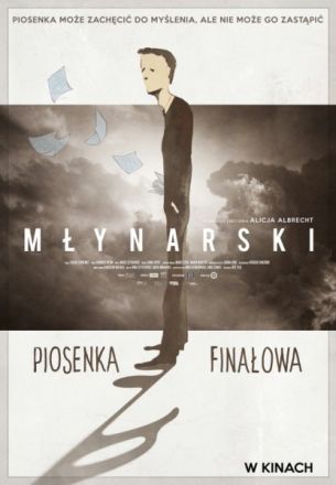 Młynarski. Piosenka Finałowa
