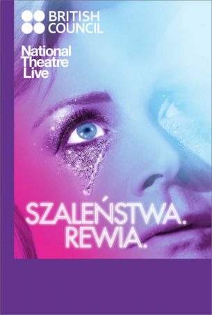 National Theatre Live: Szaleństwa. Rewia
