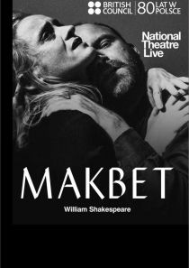 National Theatre Live: Makbet 