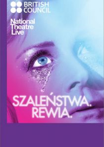 National Theatre Live: Szaleństwa. Rewia