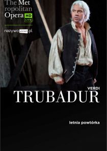Met Opera: Trabadur