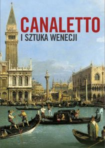 Wystawa na ekranie: Canaletto i sztuka Wenecji