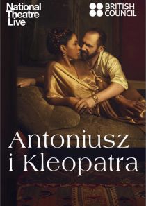 National Theatre Live: Antoniusz i Kloepatra