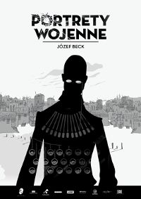 Portrety wojenne. Józef Beck