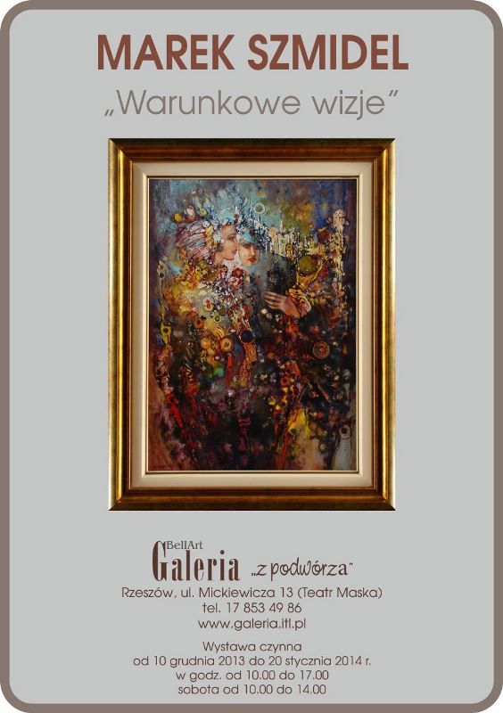 Marek Szmidel wystawia &quot;Warunkowe wizje&quot;