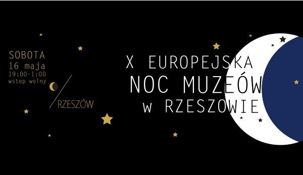 Noc Muzeów 2015 w Rzeszowie (PROGRAM)