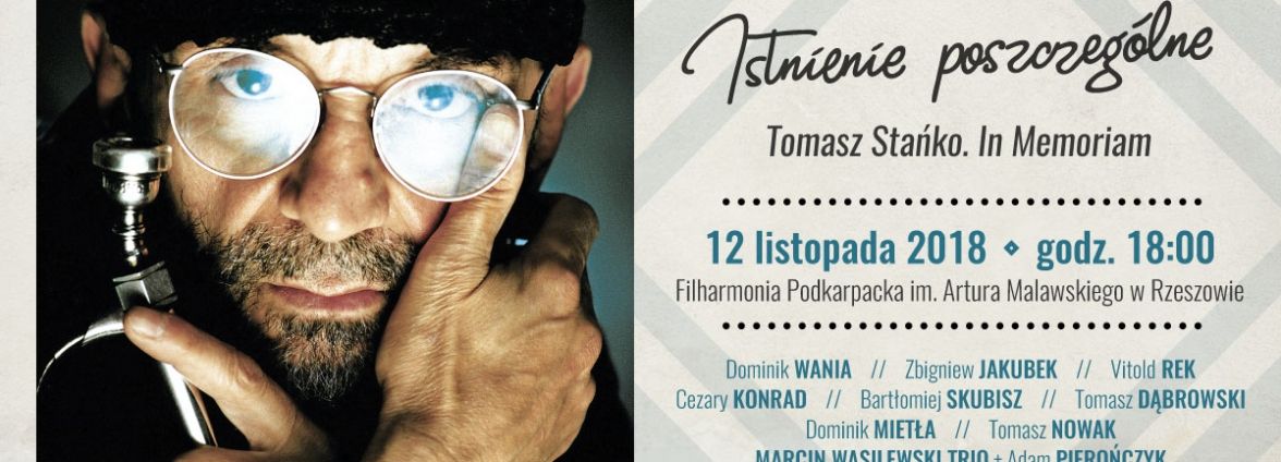 W listopadzie koncert pamięci Tomasza Stańko i spotkanie wspomnieniowe