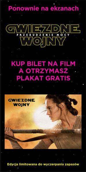 Za bilet na &quot;Gwiezdne wojny: Przebudzenie Mocy&quot; otrzymasz kolekcjonerski plakat