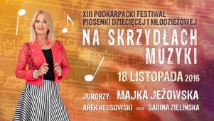 Majka Jeżowska przewodniczącą Jury Festiwalu "Na Skrzydłach Muzyki"