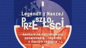 Legendy z naszej przeszłości &#8211; konkurs literacki
