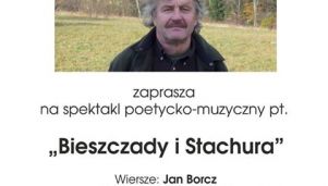 Bieszczady i Stachura - spektakl poetycko-muzyczny