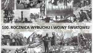 Wystawa &quot;100. rocznica wybuchu I wojny światowej&quot;