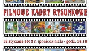 &quot;Filmowe kadry rysunkowe&quot; - wernisaż wystawy Łukasza Barana