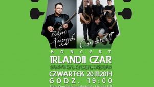 Koncert &quot;Irlandii czar&quot;. Zobacz, kto wystąpi!