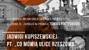 Promocja tomiku poetyckiego Jadwigi Kupiszewskiej  &quot;Co mówią ulice Rzeszowa&quot;
