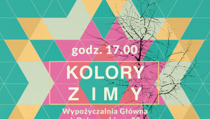 Wieczór autorski Jadwigi Kupiszewskiej &quot;Kolory zimy&quot;