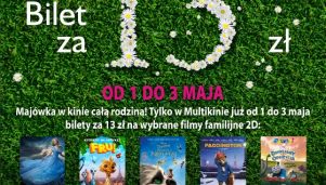 Rodzinna Majówka w Multikinie
