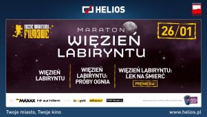 Maraton &quot;Więzień labiryntu&quot; w kinach Helios