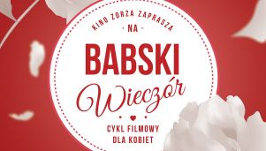 Babski Wieczór w kinie Zorza